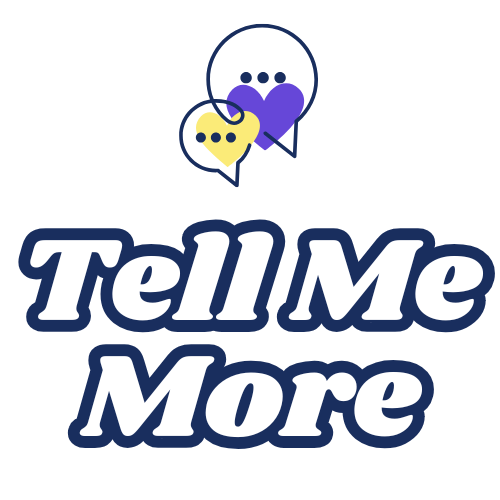 Tell Me More 